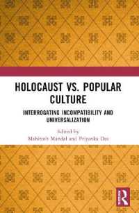 Holocaust vs. Popular Culture : Interrogating Incompatibility and Universalization
