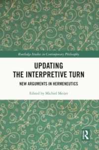 Updating the Interpretive Turn : New Arguments in Hermeneutics (Routledge Studies in Contemporary Philosophy)