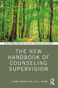 新・カウンセリング監督ハンドブック<br>The New Handbook of Counseling Supervision (Routledge Mental Health Classic Editions)