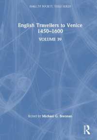 イギリス人のヴェニス旅行記1450-1600年<br>English Travellers to Venice 1450 -1600 (Hakluyt Society, Third Series)