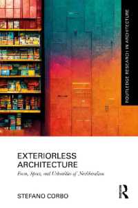 Exteriorless Architecture : Form, Space, and Urbanities of Neoliberalism (Routledge Research in Architecture)
