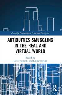 Antiquities Smuggling in the Real and Virtual World (Routledge Transnational Crime and Corruption)