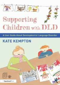Supporting Children with DLD : A User Guide about Developmental Language Disorder (Supporting Children with Dld)