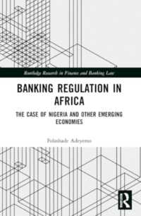 Banking Regulation in Africa : The Case of Nigeria and Other Emerging Economies (Routledge Research in Finance and Banking Law)