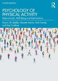 身体活動の心理学（第４版）<br>Psychology of Physical Activity : Determinants, Well-Being and Interventions （4TH）