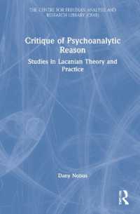 精神分析的理性批判：ラカン理論・実践の研究<br>Critique of Psychoanalytic Reason : Studies in Lacanian Theory and Practice (The Centre for Freudian Analysis and Research Library (Cfar))