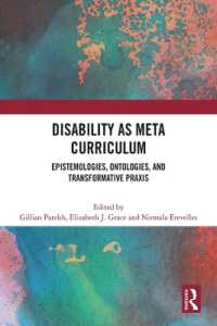 Disability as Meta Curriculum : Epistemologies, Ontologies, and Transformative Praxis