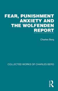 Fear, Punishment Anxiety and the Wolfenden Report (Collected Works of Charles Berg)