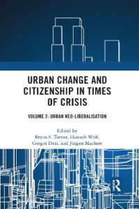 Urban Change and Citizenship in Times of Crisis : Volume 2: Urban Neo-liberalisation