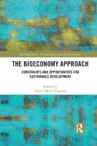 The Bioeconomy Approach : Constraints and Opportunities for Sustainable Development (Routledge Studies in Food, Society and the Environment)