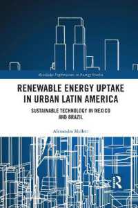 Renewable Energy Uptake in Urban Latin America : Sustainable Technology in Mexico and Brazil (Routledge Explorations in Energy Studies)