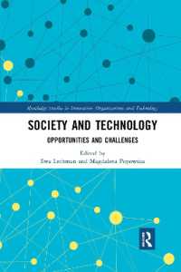 Society and Technology : Opportunities and Challenges (Routledge Studies in Innovation, Organizations and Technology)