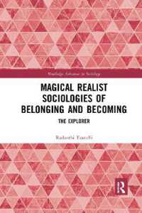 Magical Realist Sociologies of Belonging and Becoming : The Explorer (Routledge Advances in Sociology)