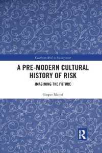 A Pre-Modern Cultural History of Risk : Imagining the Future (Earthscan Risk in Society)