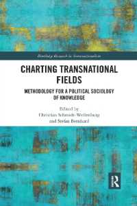 Charting Transnational Fields : Methodology for a Political Sociology of Knowledge (Routledge Research in Transnationalism)