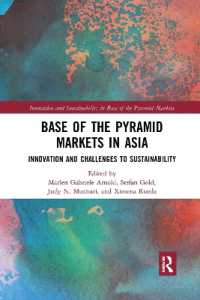 Base of the Pyramid Markets in Asia : Innovation and Challenges to Sustainability (Innovation and Sustainability in Base of the Pyramid Markets)