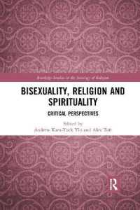 Bisexuality, Religion and Spirituality : Critical Perspectives (Routledge Studies in the Sociology of Religion)