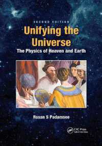 Unifying the Universe : The Physics of Heaven and Earth （2ND）