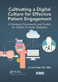 Cultivating a Digital Culture for Effective Patient Engagement : A Strategic Framework and Toolkit for Health-Provider Websites (Himss Book Series)
