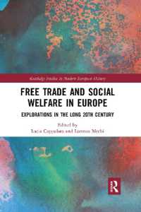 Free Trade and Social Welfare in Europe : Explorations in the Long 20th Century (Routledge Studies in Modern European History)