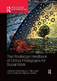 ラウトレッジ版　ソーシャルワークのための批判的教育学ハンドブック<br>The Routledge Handbook of Critical Pedagogies for Social Work (Routledge International Handbooks)