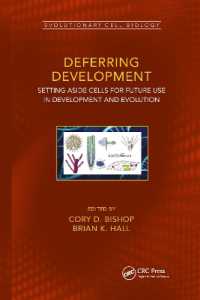 Deferring Development : Setting Aside Cells for Future Use in Development and Evolution (Evolutionary Cell Biology)