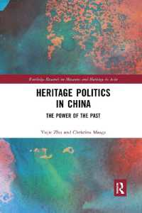 Heritage Politics in China : The Power of the Past (Routledge Research on Museums and Heritage in Asia)