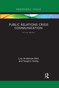 Public Relations Crisis Communication : A New Model (Routledge Focus on Business and Management)