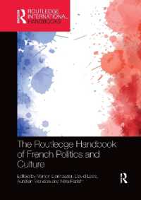 ラウトレッジ版　フランスの政治と文化ハンドブック<br>The Routledge Handbook of French Politics and Culture (Routledge International Handbooks)