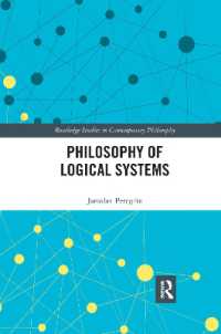 Philosophy of Logical Systems (Routledge Studies in Contemporary Philosophy)