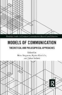 Models of Communication : Theoretical and Philosophical Approaches (Routledge Studies in European Communication Research and Education)