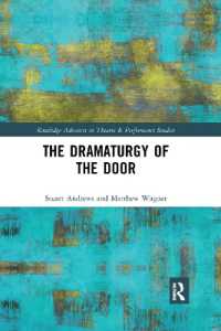 The Dramaturgy of the Door (Routledge Advances in Theatre & Performance Studies)