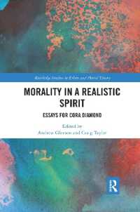 Morality in a Realistic Spirit : Essays for Cora Diamond (Routledge Studies in Ethics and Moral Theory)