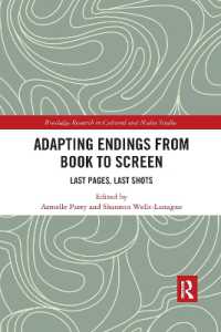 Adapting Endings from Book to Screen : Last Pages, Last Shots (Routledge Research in Cultural and Media Studies)