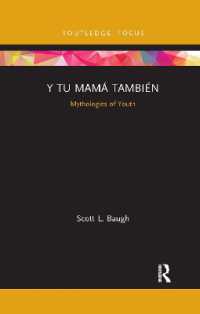 Y Tu Mamá También : Mythologies of Youth (Cinema and Youth Cultures)
