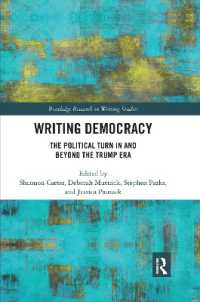Writing Democracy : The Political Turn in and Beyond the Trump Era (Routledge Research in Writing Studies)