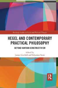 Hegel and Contemporary Practical Philosophy : Beyond Kantian Constructivism (Routledge Studies in Social and Political Thought)
