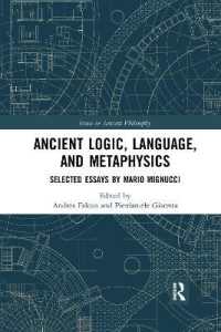 Ancient Logic, Language, and Metaphysics : Selected Essays by Mario Mignucci (Issues in Ancient Philosophy)