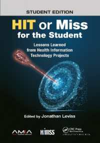 HIT or Miss for the Student : Lessons Learned from Health Information Technology Projects (Himss Book Series)