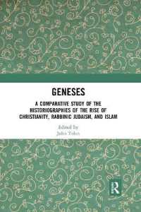 Geneses : A Comparative Study of the Historiographies of the Rise of Christianity, Rabbinic Judaism, and Islam