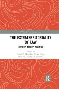 The Extraterritoriality of Law : History, Theory, Politics (Politics of Transnational Law)