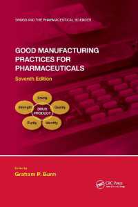 医薬品適正製造基準：GMP（第７版）<br>Good Manufacturing Practices for Pharmaceuticals, Seventh Edition (Drugs and the Pharmaceutical Sciences) （7TH）
