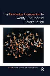 ラウトレッジ版　２１世紀小説必携<br>The Routledge Companion to Twenty-First Century Literary Fiction (Routledge Literature Companions)