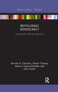 Refiguring Democracy : The Spanish Political Laboratory (Routledge Studies in Democratic Crisis)