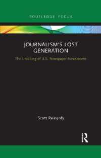 Journalism's Lost Generation : The Un-doing of U.S. Newspaper Newsrooms
