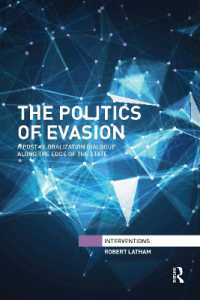 The Politics of Evasion : A Post-Globalization Dialogue Along the Edge of the State (Interventions)