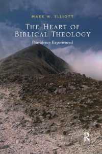 The Heart of Biblical Theology : Providence Experienced