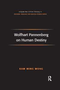 Wolfhart Pannenberg on Human Destiny (Routledge New Critical Thinking in Religion, Theology and Biblical Studies)