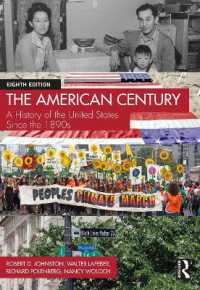 「アメリカの世紀」：1890年代以降のアメリカ史（第８版）<br>The American Century : A History of the United States since the 1890s （8TH）