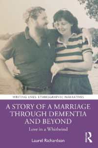 A Story of a Marriage through Dementia and Beyond : Love in a Whirlwind (Writing Lives: Ethnographic Narratives)